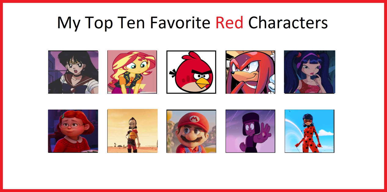 My Top 10 Favorite Red characters by Dreypare on DeviantArt
