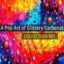 A Pop Art of glittery carbonated rain - Collection