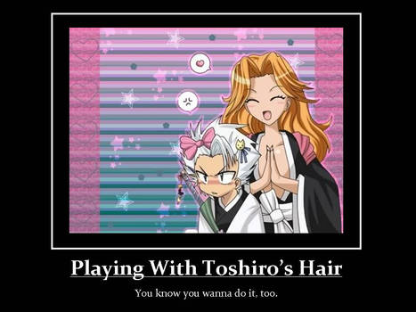 Playing with Toushiro's hair