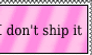 Stamp - I dont ship it