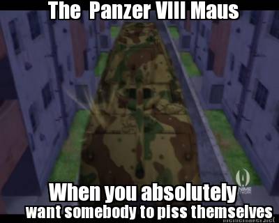 The Panzer VIII Maus