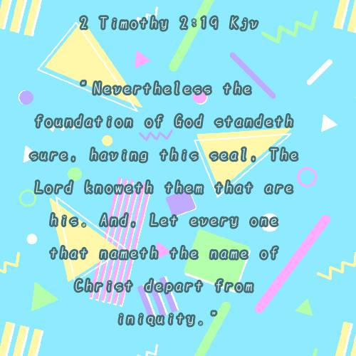 2 Timothy 2 19 Kjv By Tinatheowl On DeviantArt 2-timothy-2-19-kjv-by-tinatheowl-on-deviantart