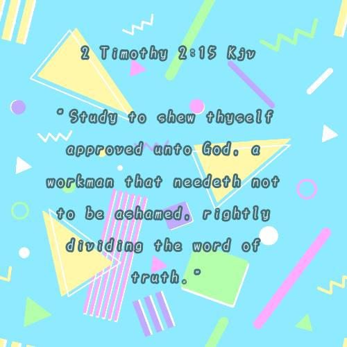 2 Timothy 215 Kjv by tinatheowl on DeviantArt