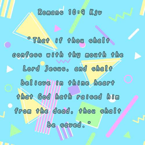 Romans 10 9 Kjv By Tinatheowl On Deviantart Romans 10 9 Kjv By Tinatheowl On Deviantart