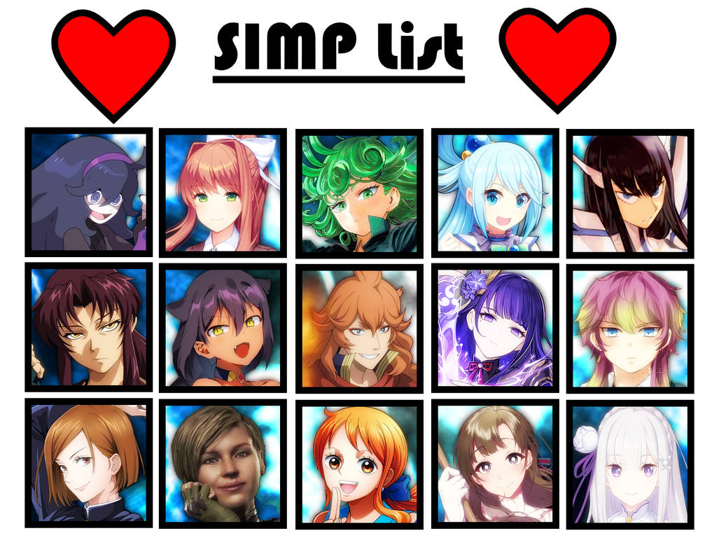 My Simp List by StarmanEli on DeviantArt