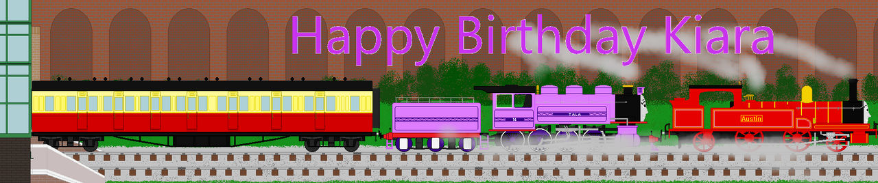 Happy Birthday Kiara by Austintheredsteam on DeviantArt