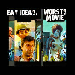 Eat Idea? Worst Movie? Copy