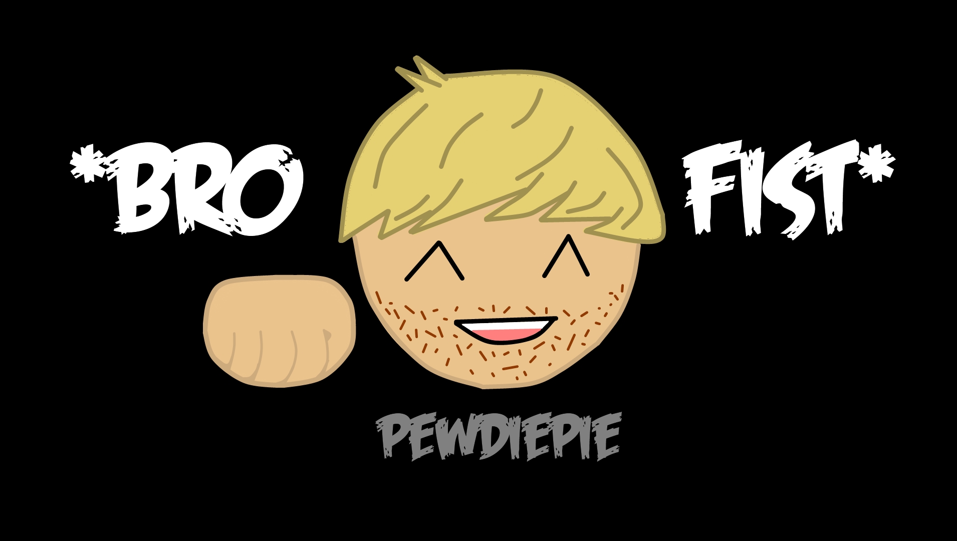 PewDiePie Brofist Wallpaper by PetrHonc on DeviantArt PewDiePie Brofist Wallpaper by PetrHonc on DeviantArt
