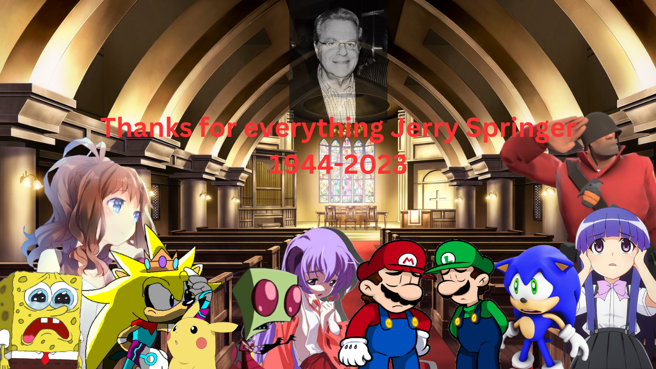 RIP Jerry Springer