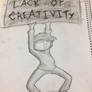 lack of creativity