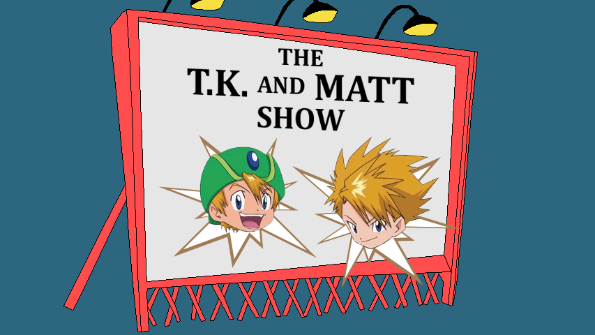 The TK and Matt Show by ArtChanXV on DeviantArt