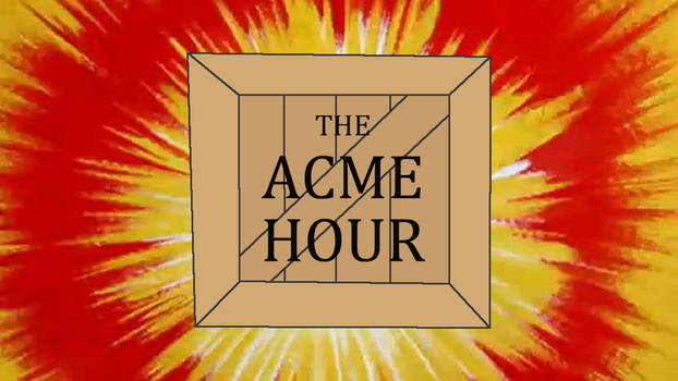 The Acme Hour Reboot