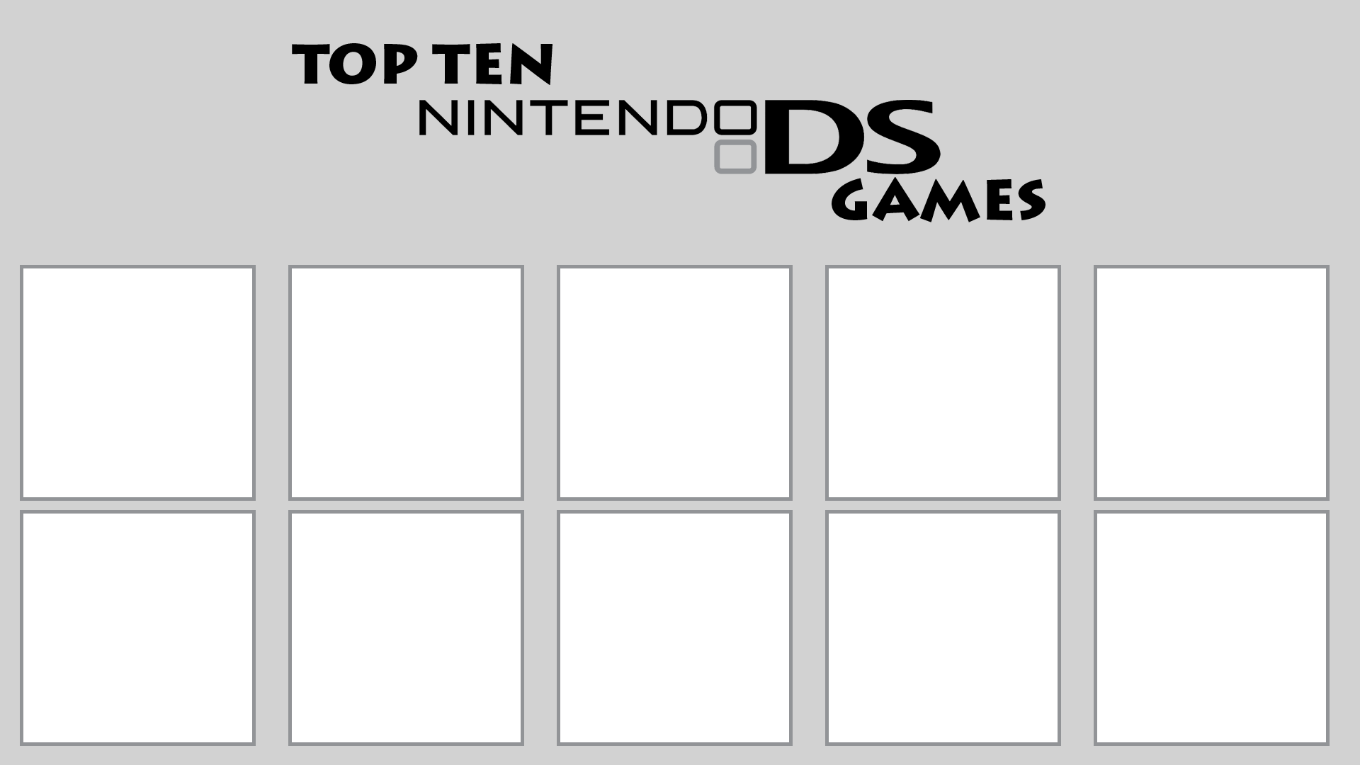 Top Ten Nintendo DS Games Template by ArtChanXV on DeviantArt