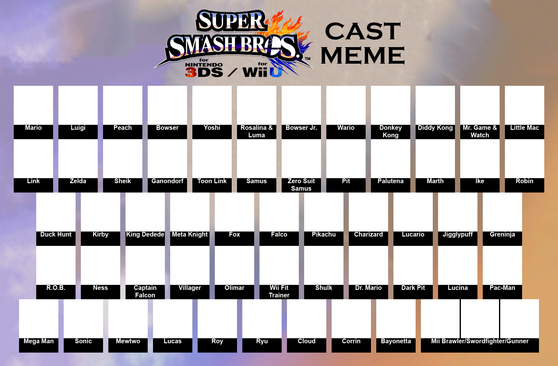 Super Smash Bros. 4 Cast Meme Template by ArtChanXV on DeviantArt Super Smash Bros. 4 Cast Meme Template by ArtChanXV on DeviantArt