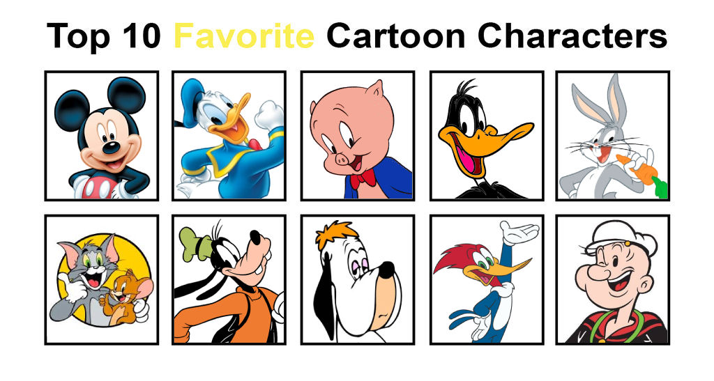 My Top 10 Favorite Cartoon Characters By Artchanxv On Deviantart My Top 10 Favorite Cartoon Characters By Artchanxv On Deviantart