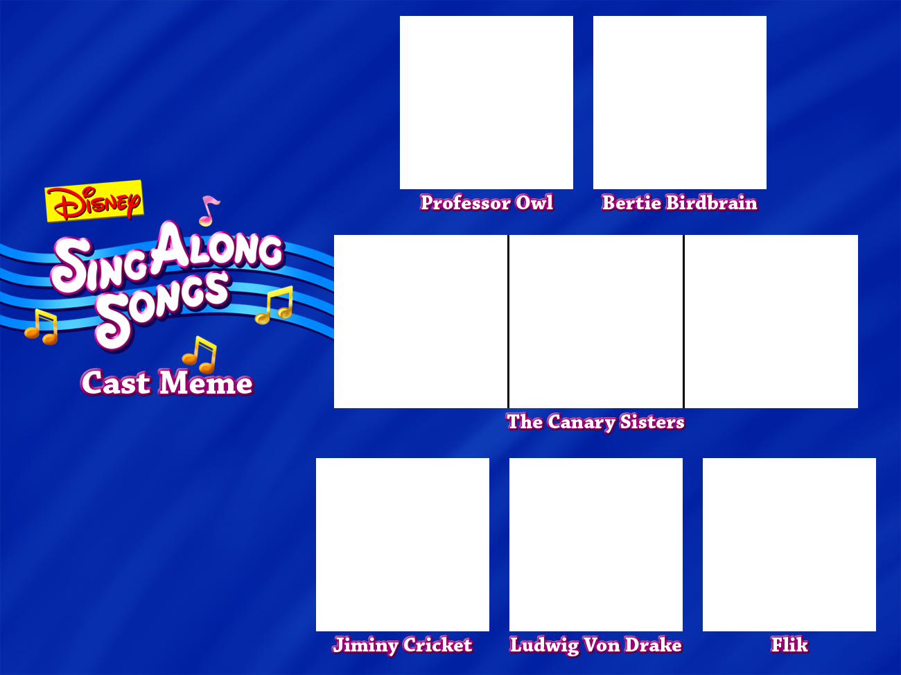 Songcast Meme Disney's Sing-Along Songs Cast Meme Template by ArtChanXV on DeviantArt