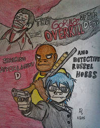 The Gorillaz of the Dead: Overkill