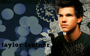 taylor lautner.