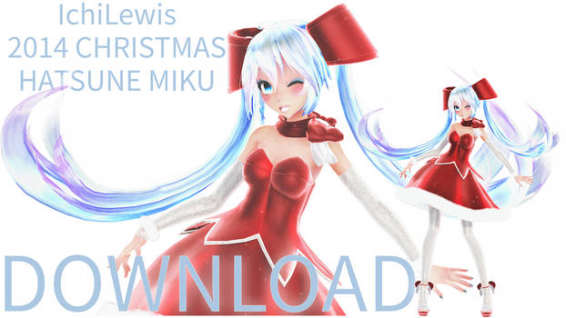 [DOWN] IchiLewis 2014 Christmas Miku + DL