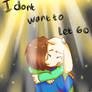 I Don't Want To Let Go