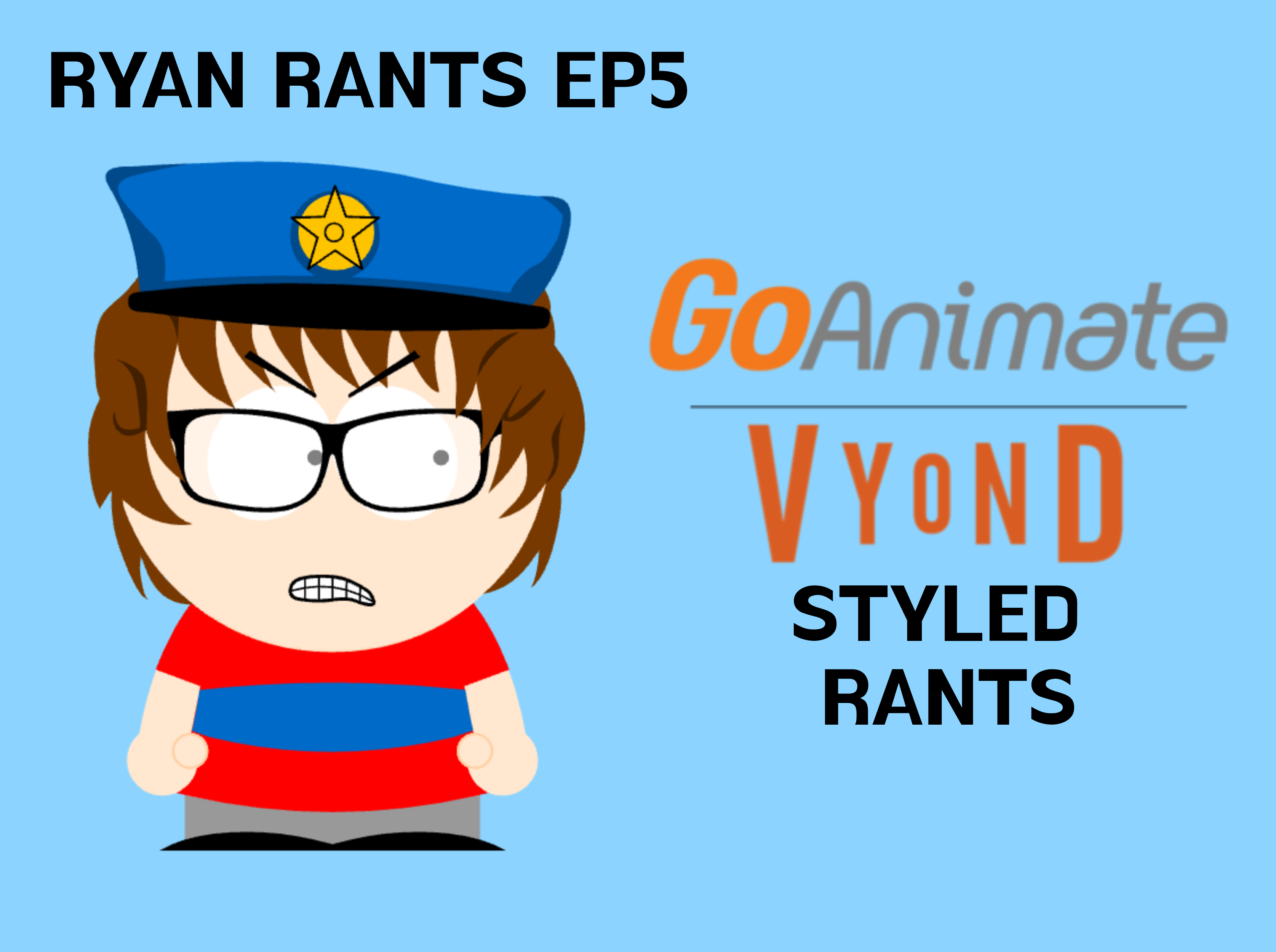 My Rant On Vyond Styled Rants (Read Description) by RyanIsCool2010 on ...