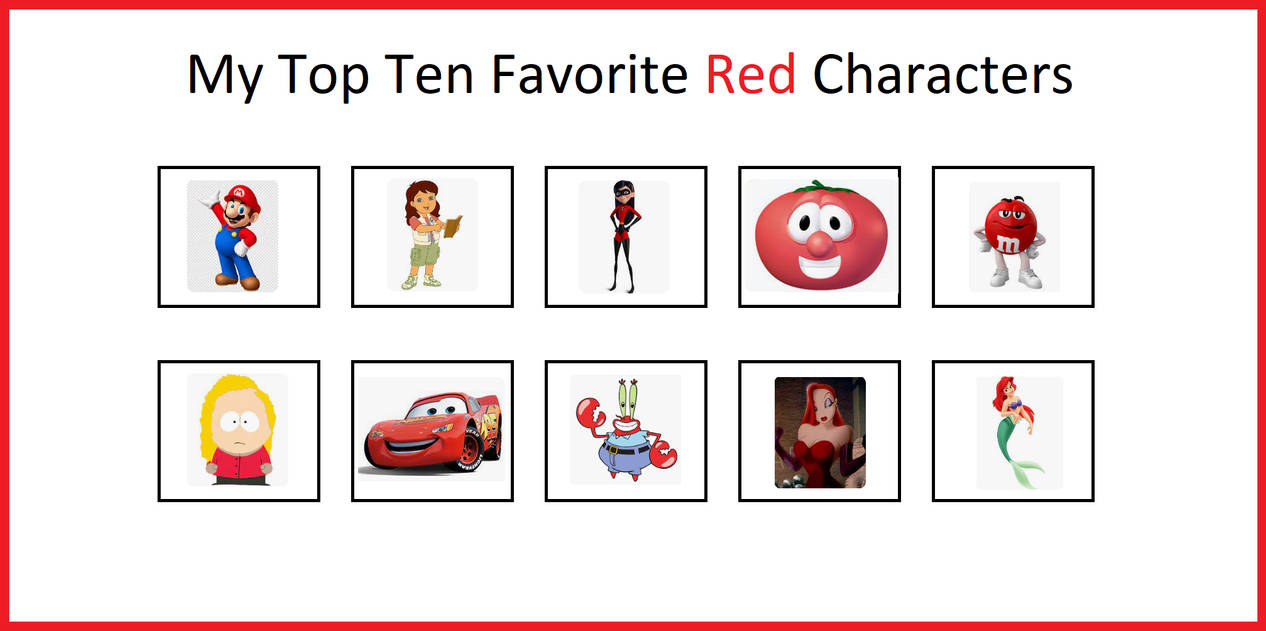 Fast Red Characters My Top 10 Favorite Red Characters, My Way by NickJrFanEst2000 on DeviantArt