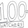 100 Watchers