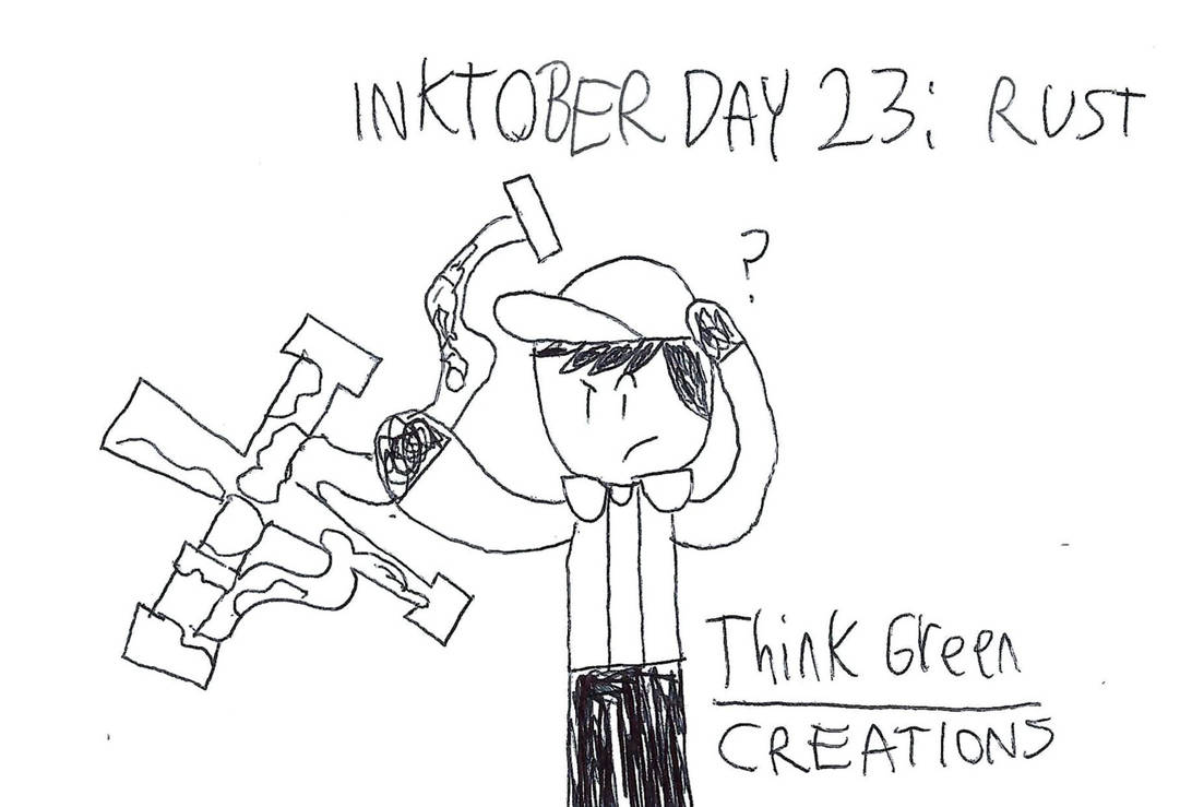 Inktober Day 23: Rust by ThinkGreenOnDevArt on DeviantArt