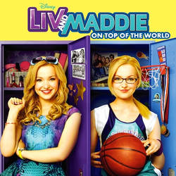 Liv and Maddie | On top of the World - Single