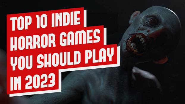 Top 10 Indie Horror Games