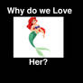 Why do we love Princess Ariel?