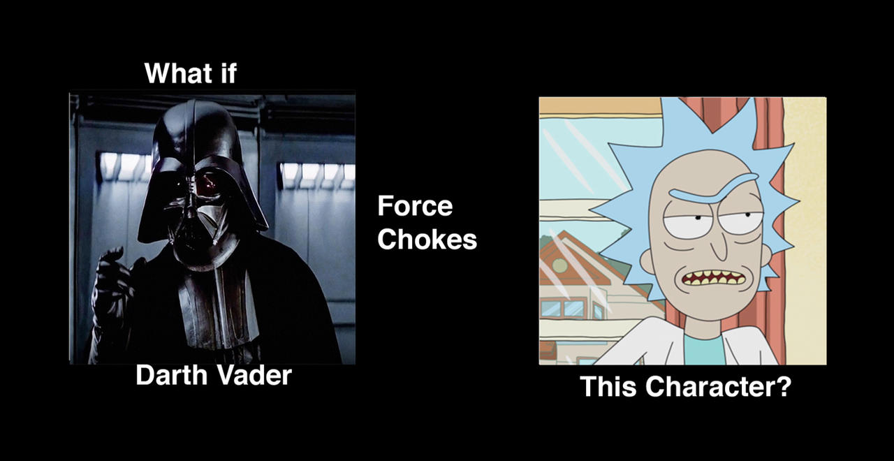 What if Darth Vader force chokes Rick? by MrToonlover83 on DeviantArt