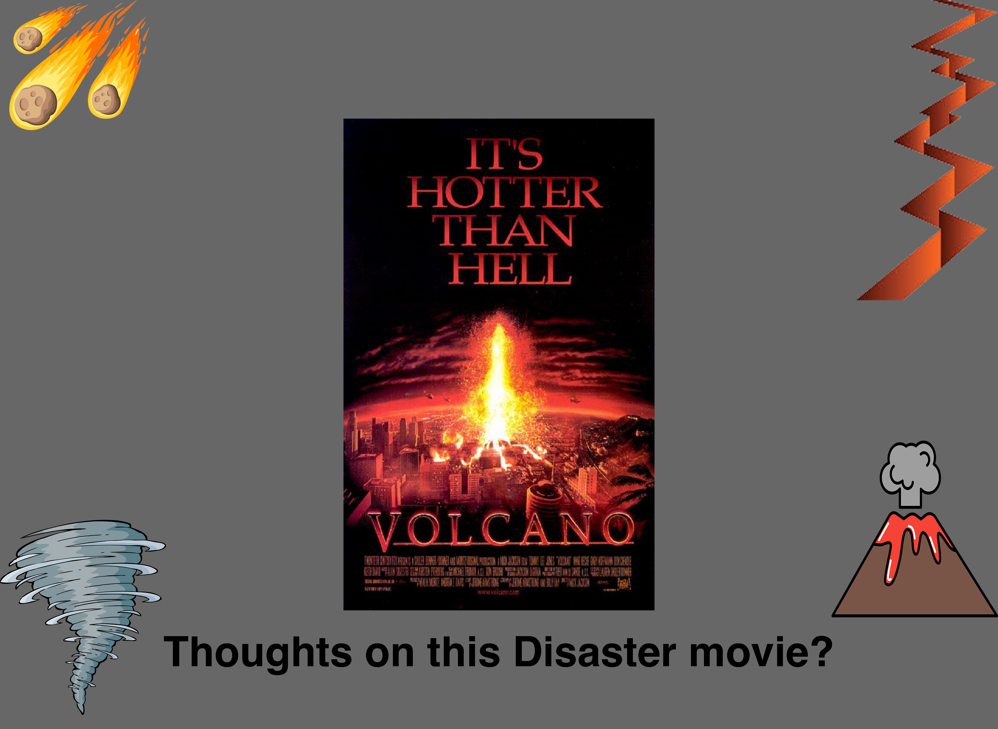 Volcano1997 Thoughts On Volcano (1997)? by MrToonlover83 on DeviantArt