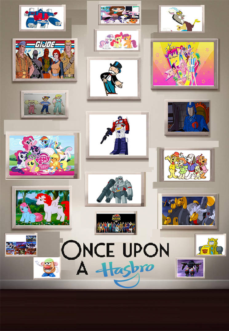 Once upon a Hasbro by MrToonlover83 on DeviantArt
