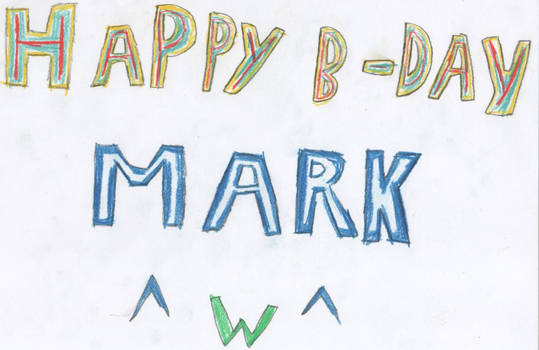 happy b-day mark