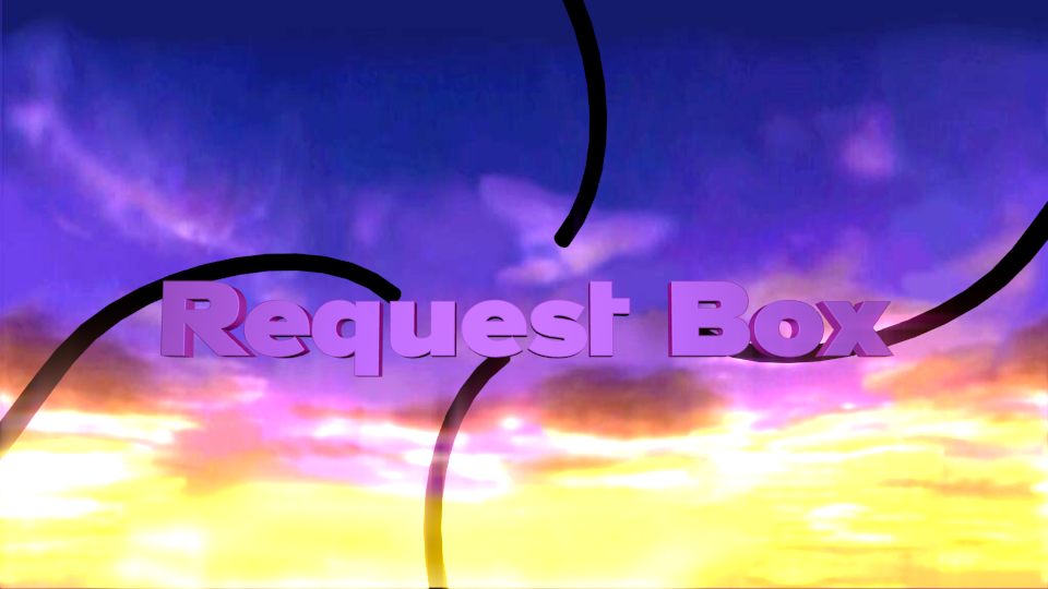Request Box Base Request Box (OPEN) by 20thCenturySMG on DeviantArt