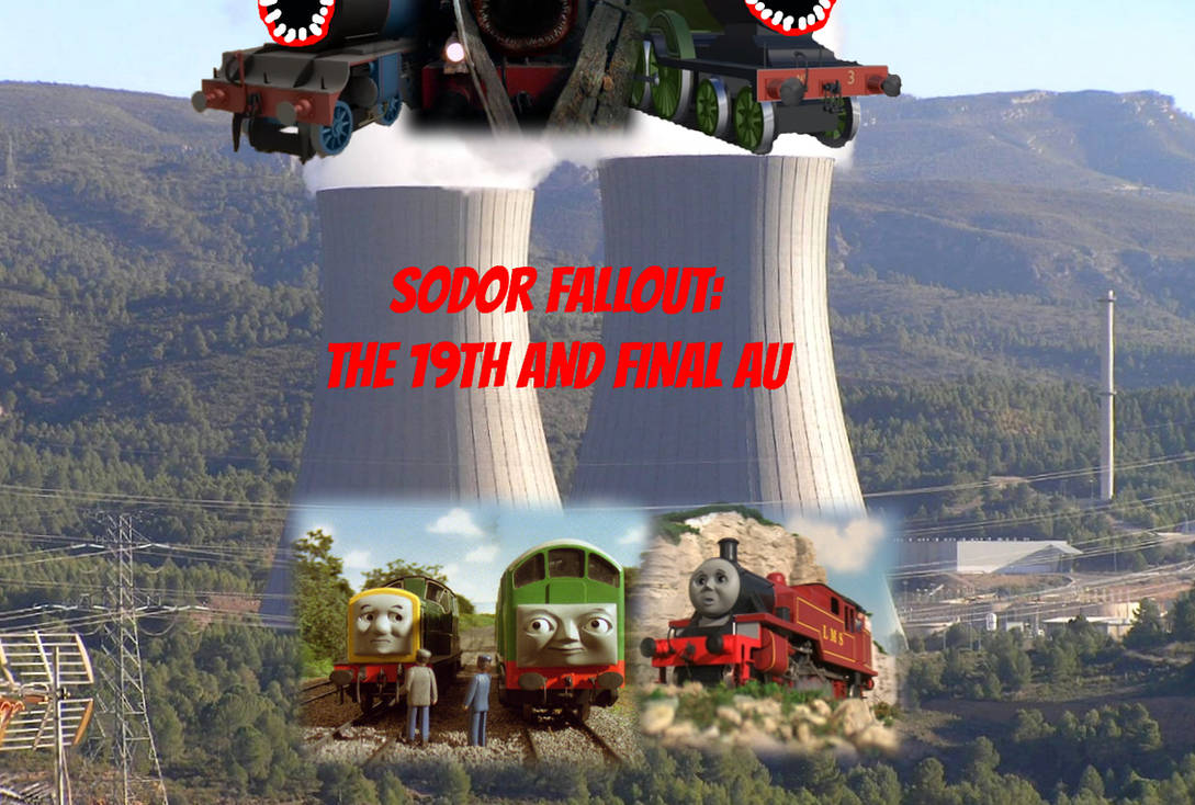 Sodor Fallout: The 19th and Final AU (REUPLOAD) by TheBartGuy on DeviantArt