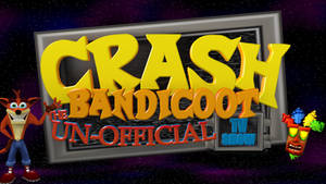 Crash Bandicoot The Un-Official TV Show