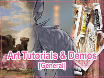 General Art Tutorials and Demos
