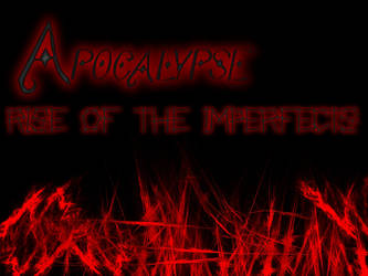 Apocalypse Rise of Imperfects