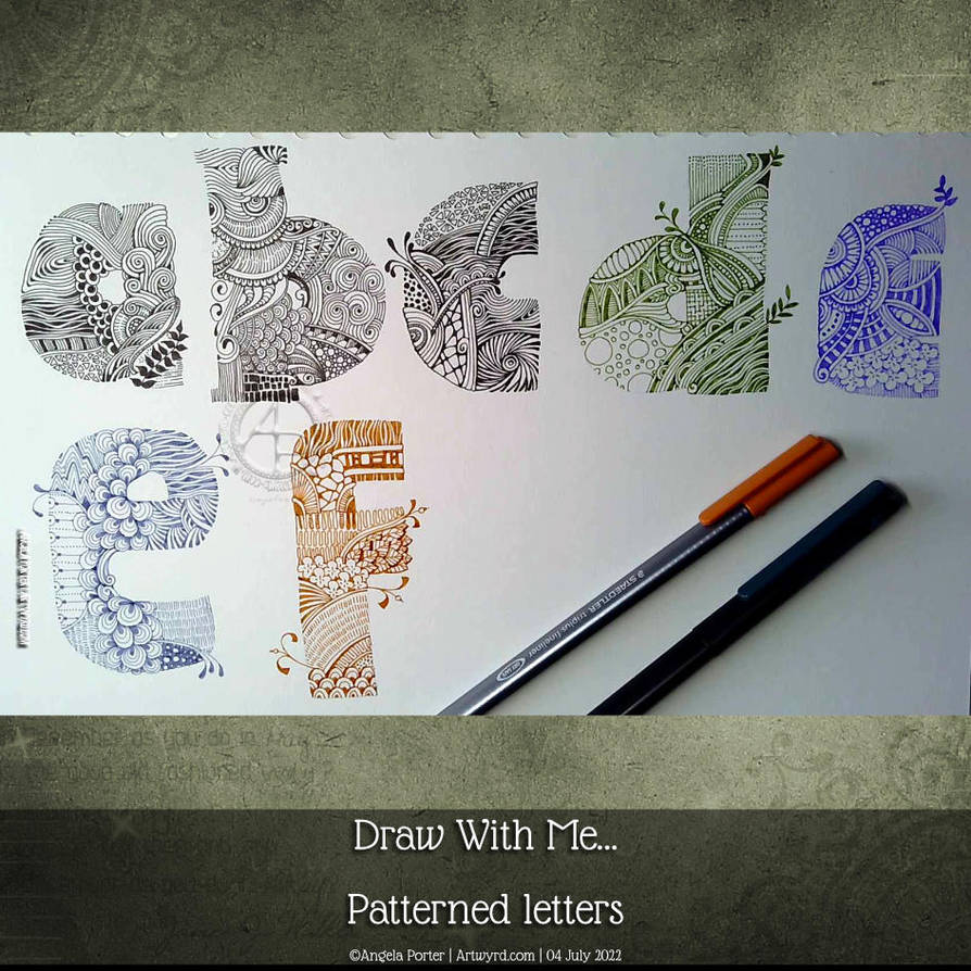 Letter Pattern Writting Patterned letters - hand lettering practice by Artwyrd on DeviantArt