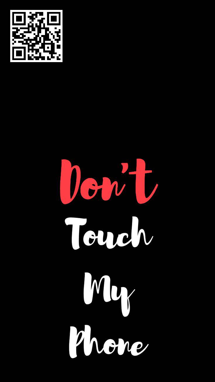Don't touch my phone cute wallpaper by aesthicswallpapers on DeviantArt
