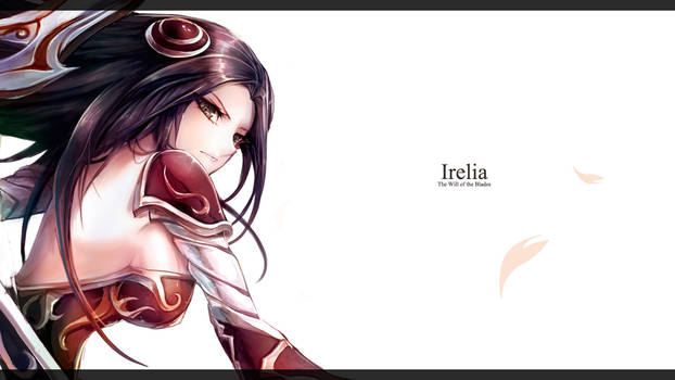 [LOL] well...Let's Irelia~~~~~~~!!