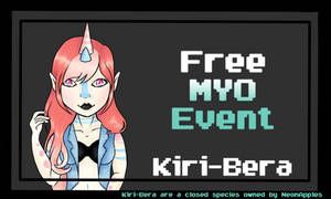 [Closed] Kiri-Bera MYO even