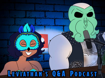 Leviathan's QnA Podcast 3