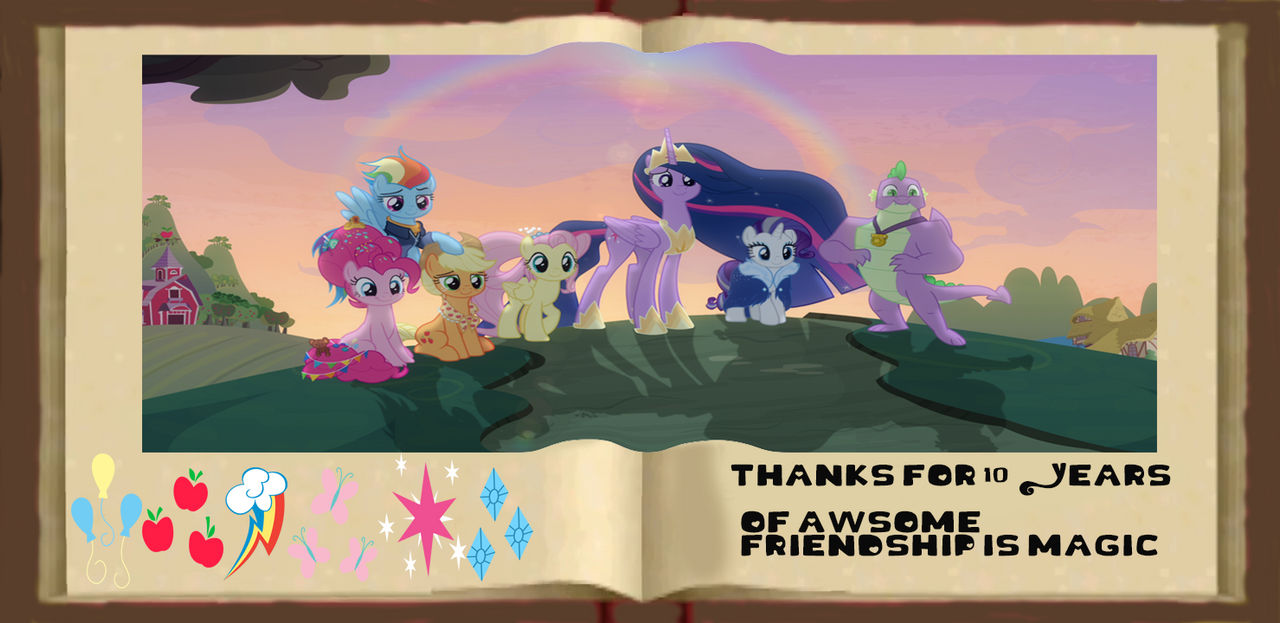 My Little Pony 10 Years Of Friendship Is Magic By Apinkbuddypie On  Deviantart