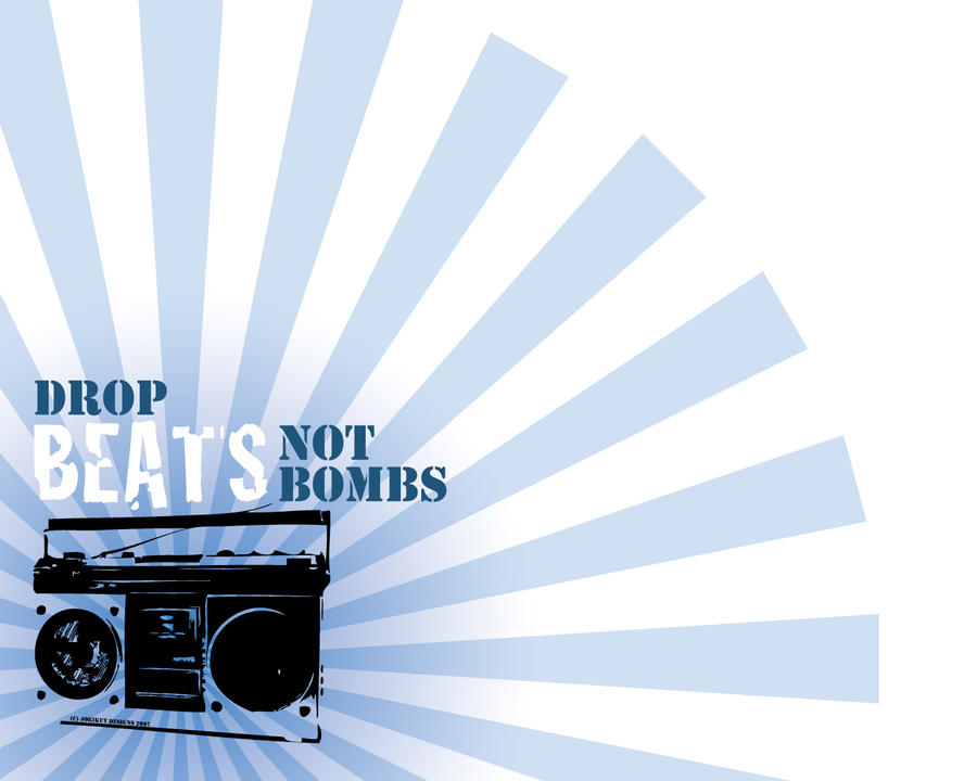 Drop Beats Not Bombs by strwbryjoy on DeviantArt