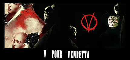 V FOR VENDETTA