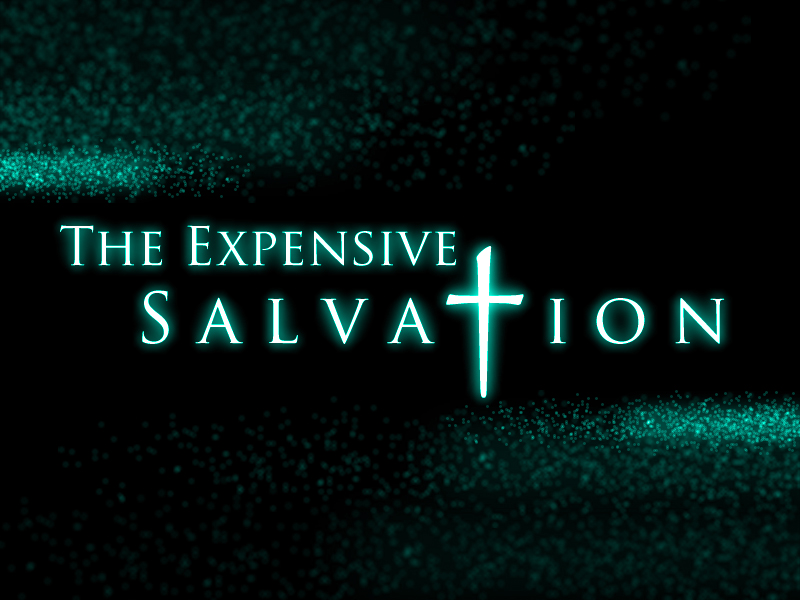 Expensive Salvation