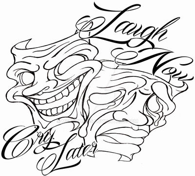 Laugh Now Cry Later Masks Tattoo